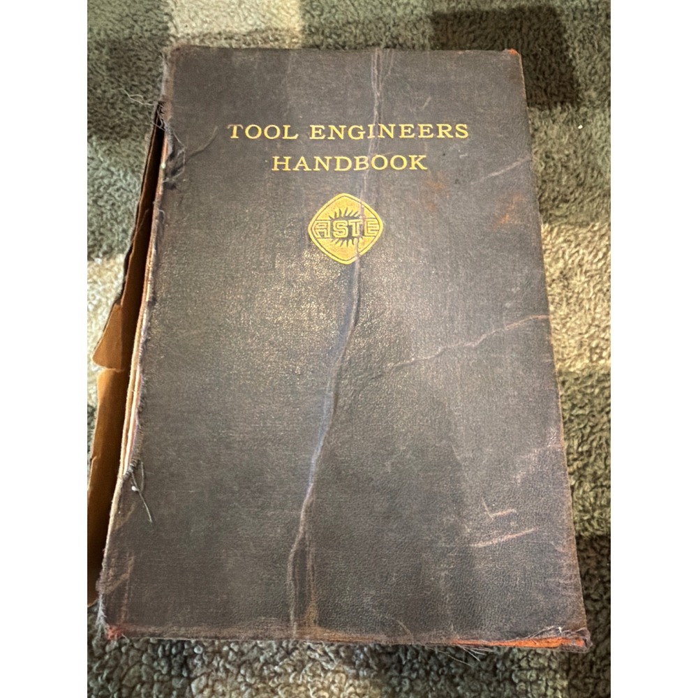 Tool Engineers Handbook 1st Edition 1949 ASTE McGraw-Hill Vintage Engineering